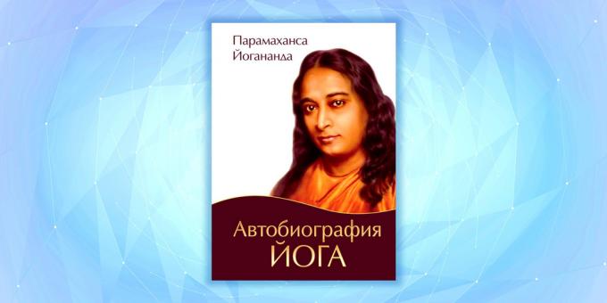 "Autobiography of a Yogi" oleh Paramahansa Yogananda