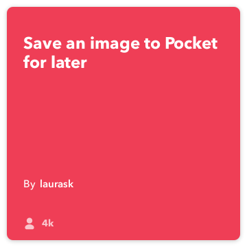 IFTTT Resep: Simpan gambar ke Pocket untuk menghubungkan kemudian lakukan-kamera saku