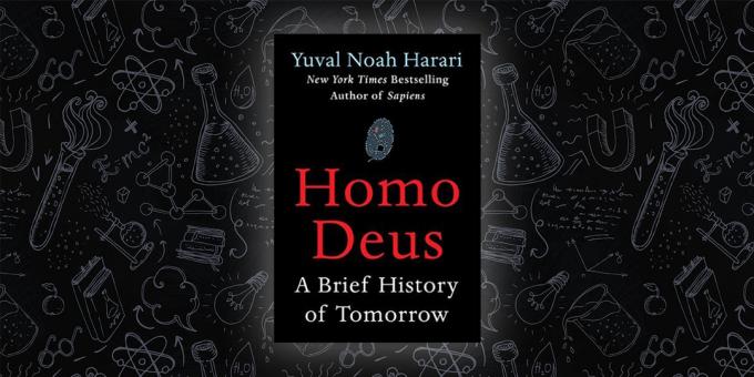 «Homo Deus. Sejarah Singkat of Tomorrow", Yuval Noah Harari