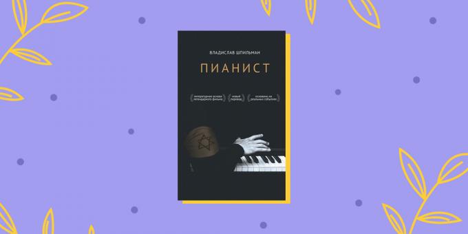 Memoirs: "The Pianist", Wladyslaw Szpilman