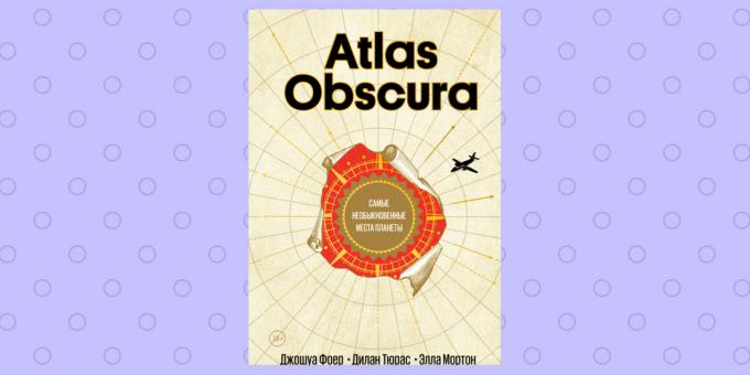«Atlas Obscura», Joshua Foer, Tyuras Dylan dan Ella Morton
