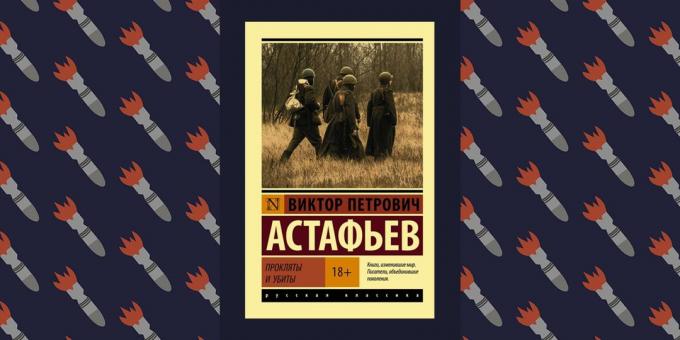 Buku Terbaik dari Great Patriotic War: "Terkutuklah dan membunuh", Viktor Astafjevs
