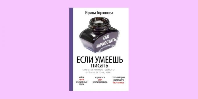 "Bagaimana membuat uang, jika Anda tahu bagaimana menulis," Irina Goryunova