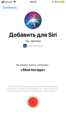 Siri akan memberitahu apa ramalan cuaca tercatat di aplikasi favorit Anda, tekan tombol merah