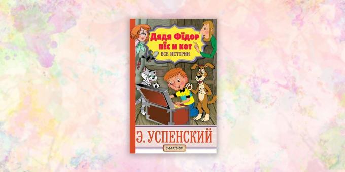 buku anak-anak, "Paman Fyodor, anjing dan kucing. Semua cerita, "Eduard Uspensky