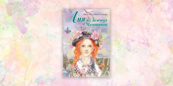 buku untuk anak-anak: "Anne of Green Gables," Lucy Maud Montgomery