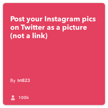 IFTTT Resep: Pasang Instagram Pics di twitter sebagai gambar (bukan link) menghubungkan instagram ke twitter