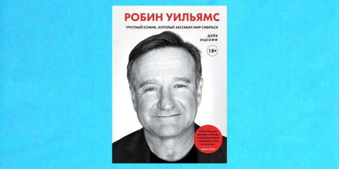 buku baru: "Robin Williams. komedian sedih yang membuat tertawa dunia, "Dave Itskoff