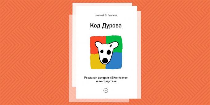"Kode Durov. Kisah nyata dari "VKontakte" dan penciptanya, "Nikolai Kononov