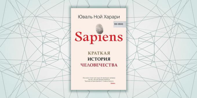 «Sapiens. Sejarah singkat kemanusiaan, "Yuval Noah Harari