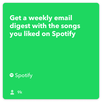 IFTTT Resep: Menerima ringkasan trek Anda disimpan untuk menghubungkan minggu Spotify untuk email-mencerna