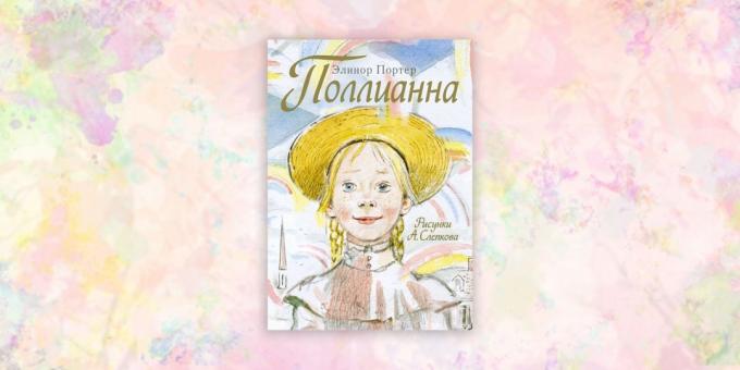 buku untuk anak-anak: "Pollyanna" Eleanor Porter