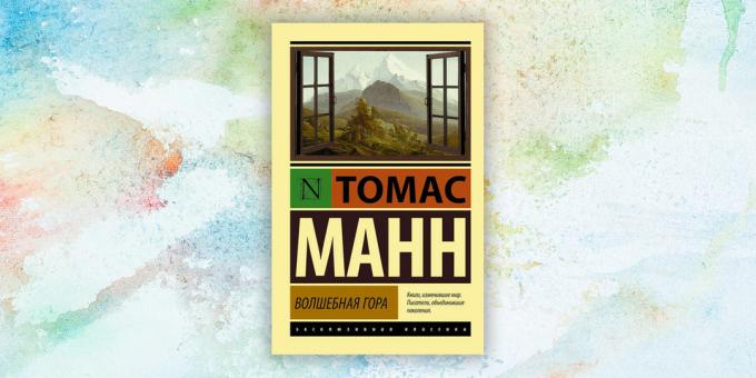 "Magic Mountain" oleh Thomas Mann