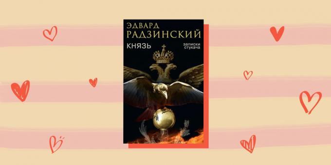 roman sejarah, "The Prince. Catatan informan", Edvard Radzinsky