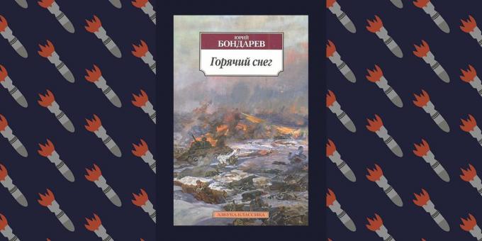 Buku Terbaik dari Great Patriotic War "Hot Salju", Yuri Bondarev